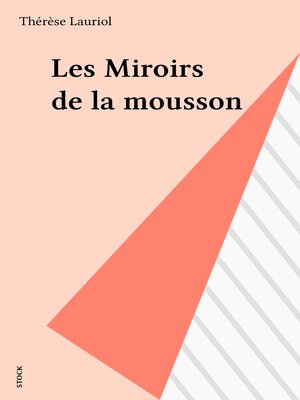 cover image of Les Miroirs de la mousson